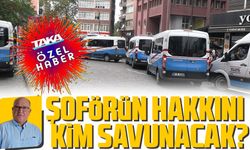 Şoför esnafının hakkı yok mu?