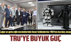 TRÜ’ye büyük güç