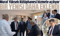 Murat Yüksek Kütüphanesi hizmete açılıyor