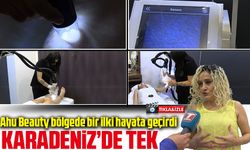 Ahu Beauty bölgede bir ilki hayata geçirdi 