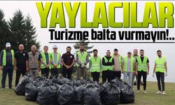 Yaylacıların bıraktığı çöpler temizleniyor