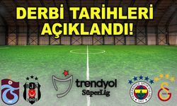 Süper Lig’de derbilerin tarihleri belli oldu