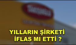 Yılların şirketi iflas mı etti?