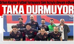 Orhan Kaynar Futbol turnuvası tüm hızıyla devam ediyor