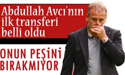 Abdullah Avcı'nın ilk transferi belli oldu