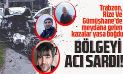 Karadeniz bölgesi acı içinde