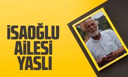 İsaoğlu Ailesi Yaslı