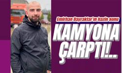 Emirhan Bayraktar'ın acı sonu