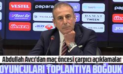 Abdullah Avcı'dan maç öncesi açıklamalar