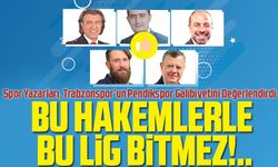 Bu hakemlerle lig bitmez!