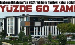 Ortahisar'da Gelir Tarifesi kabul edildi!
