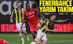 Fenerbahçe yarım takım oldu