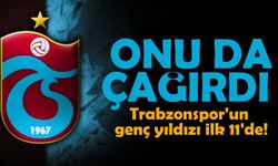 Trabzonspor'un genç yıldızı ilk 11'de!