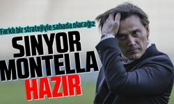 Vincenzo Montella planını hazırladı