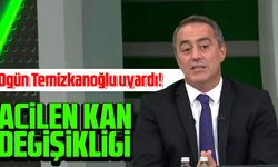 Ogün Temizkanoğlu uyardı!