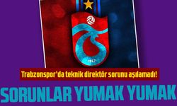 Trabzonspor’da Teknik Direktör sorunu aşılamadı!