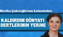 Kaldırdım Dünyayı Dertlerimin Yerine