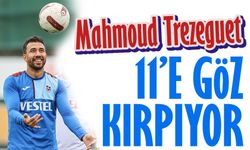 Mahmoud Trezeguet 11’e göz kırpıyor