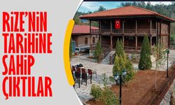 Rize'nin tarihine sahip çıktılar