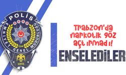 Trabzon'da narkotik göz açtırmadı!
