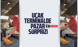 Uçak terminalden pide siparişi verdi