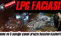 Siirt'te LPG'li araç 6 kişiye mezar oldu