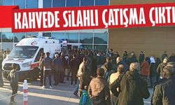 Kahvede Silahlı Çatışma Çıktı