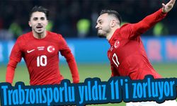 Trabzonsporlu yıldız 11'i zorluyor