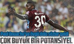 Paul Onuachu’ya övgü dolu sözler geldi 