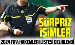 2024 FIFA Hakemleri Listesi Açıklandı: Süper Lig'den Sürpriz İsimler!