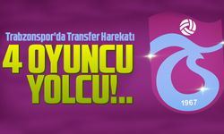 Trabzonspor'da Radikal Kararlar Alınıyor ara transfer harekatı hızlı geçiyor; 4 oyuncu yolcu