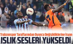 Trabzonspor Taraftarından Oyuncu Değişikliklerine İsyan: Islık Sesleri Yükseldi