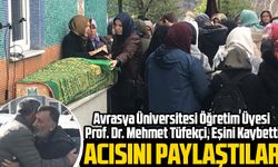 Avrasya Üniversitesi Öğretim Üyesi Prof. Dr. Mehmet Tüfekçi, Eşini Kaybetti