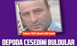 Trabzon TİSKİ Çalışanı Fatih Uyanık, Evde İntihar Etti