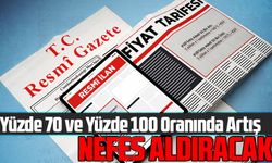 Resmî İlan Fiyatlarında Yüzde 70 ve Yüzde 100 Oranında Artış Yayımlandı