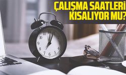 Bakanlık harekete geçti, milyonlar bekliyordu! Çalışma saatleri kısalıyor mu?