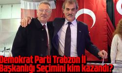 Demokrat Parti Trabzon İl Başkanlığı Seçimini kim kazandı?