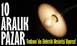 Trabzon'da Çoruh EDAŞ, Yatırım ve Altyapı Çalışmaları Nedeniyle Bazı Mahallelerde Elektrik Kesintisi Planlıyor