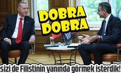 Erdoğan’dan Miçotakis’e:’ sizi de Filistin'in yanında görmek isterdik’
