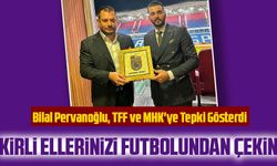 Bilal Pervanoğlu, TFF ve MHK'ye Tepki Gösterdi: "Yönetim, Sporun Sevilmesi İçin Mücadele Etmeli"