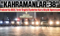 Trabzon'da DEAŞ Terör Örgütü Üyelerine Karşı Büyük Operasyon: 6 Şahıs Yakalandı