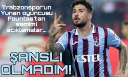 Trabzonsporlu Fountas'tan Açıklamalar: "Yunan Arkadaşlarımın Burada Olması Harika Bir Duygu"
