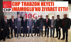 CHP Trabzon Heyeti, İmamoğlu'nu Ziyaret Etti