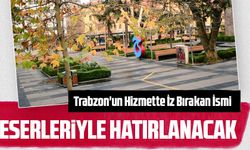 Trabzon'un Hizmette İz Bırakan İsmi Orhan Karakullukçu ve Murat Zorluoğlu...