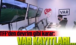 Türkiye Futbol Federasyonu, çok tartışılan VAR kayıtlarının her maç sonrasında açıklanmasını planlıyor
