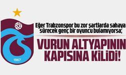 Eğer Trabzonspor bu zor şartlarda sahaya sürecek genç bir oyuncu bulamıyorsa; Vurun altyapının kapısına kilidi!