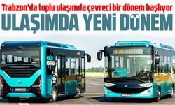 Trabzon Büyükşehir Belediyesi, Toplu Taşımada Elektrikli Otobüslerle Çevreci Döneme Hazırlanıyor