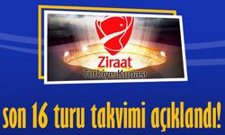 Ziraat Türkiye Kupası Son 16 Turu Takvimi Belli Oldu!