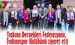 Trabzon Dernekleri Federasyonu, Trabzonspor Kulübünü ziyaret etti