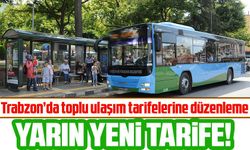 Trabzon’da toplu ulaşım tarifelerine düzenleme gerçekleşti; Pazartesi yeni tarife uygulanacak